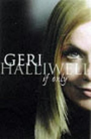 If Only by Geri Halliwell