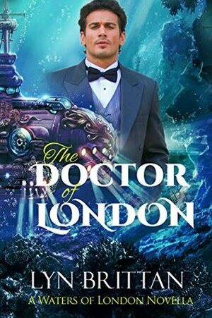 The Doctor of London by Lyn Brittan