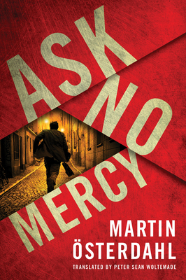 Ask No Mercy by Martin Osterdahl