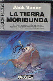 La tierra moribunda by Domingo Santos, Jack Vance