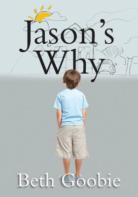 Jason's Why by Beth Goobie