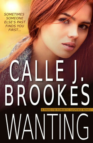 Wanting by Calle J. Brookes