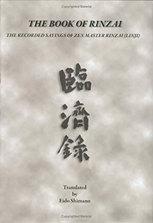 The Book of Rinzai by Eido Tai Shimano