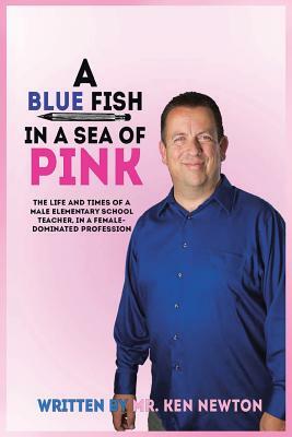 A Blue Fish in a Sea of Pink by Ken Newton