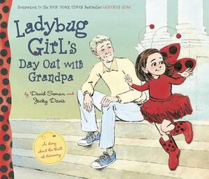 Ladybug Girl's Day Out with Grandpa by Jacky Davis