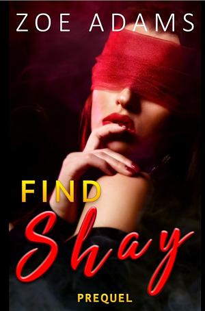 Find Shay by Zoe Adams