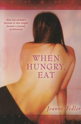 When hungry, eat by Katharina Volk, Joanne Fedler