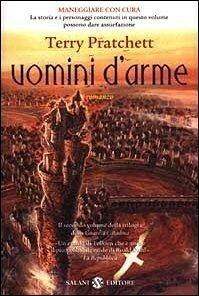 Uomini d'arme by Terry Pratchett