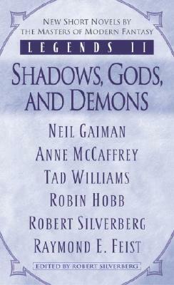 Legends II: Shadows, Gods, and Demons by Robin Hobb, Anne McCaffrey