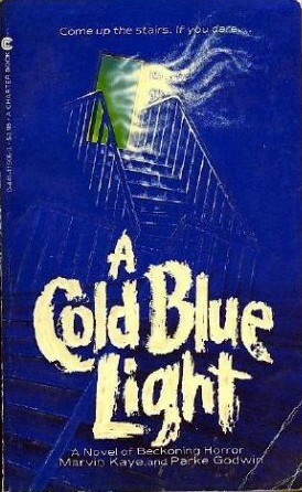 A Cold Blue Light by Parke Godwin, Marvin Kaye