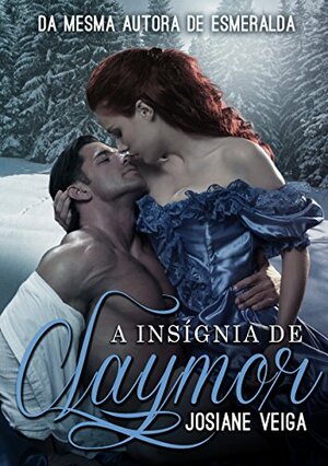 A Insígnia de Claymor by Josiane Veiga