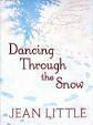 Dancing Through the Snow by Jean Little