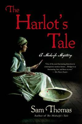 The Harlot's Tale: A Midwife Mystery by Sam Thomas