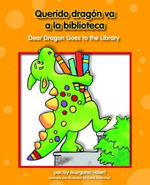 Querido Dragn Va a la Biblioteca/Dear Dragon Goes to the Library by Margaret Hillert
