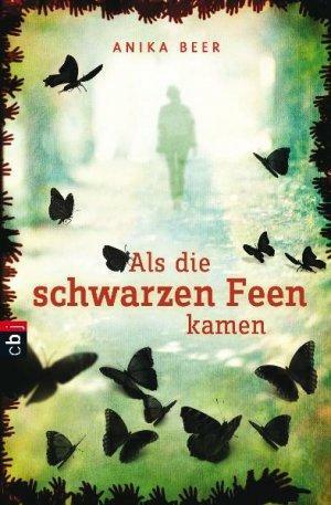 Als die schwarzen Feen kamen by Anika Beer