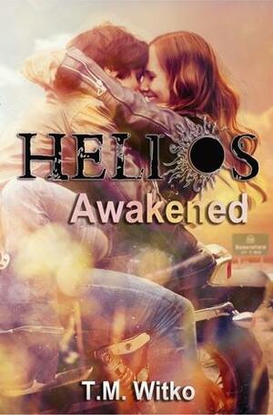 Helios Awakened by Tawa M. Witko