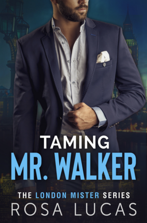 Taming Mr. Walker by Rosa Lucas