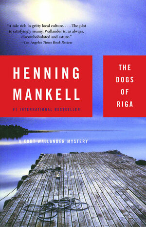 The Dogs of Riga by Henning Mankell