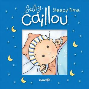 Baby Caillou: Sleepy Time: Bath Book by Pascale Morin