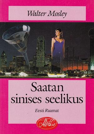 Saatan sinises seelikus by Walter Mosley