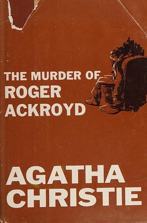 The Murder of Roger Ackroyd by Agatha Christie