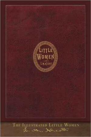 Illustrated Little Women: First Edition Cover by Louisa May Alcott, Alice L. George