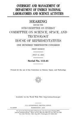 Oversight and management of Department of Energy national laboratories and science activities by United States Congress, United States House of Representatives, Committee On Science