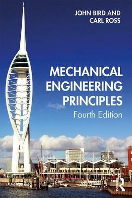 Mechanical Engineering Principles by Carl Ross, John Bird