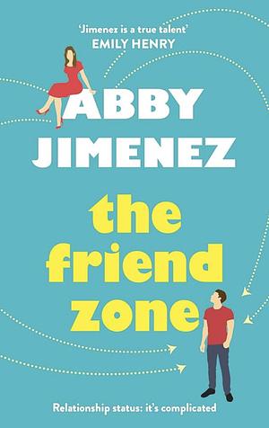 The Friend Zone by Abby Jimenez