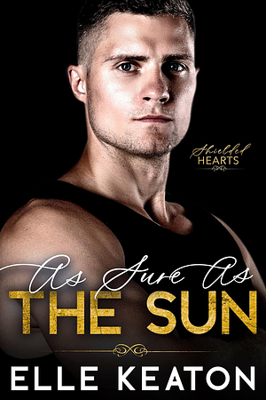 As Sure As The Sun by Elle Keaton