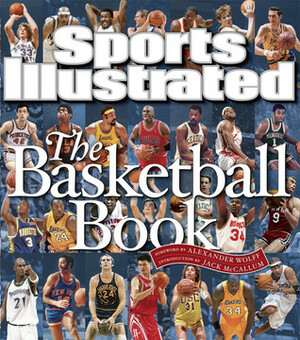 Sports Illustrated: The Basketball Book by Sports Illustrated