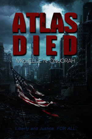 Atlas Died by Michelle N. Onuorah