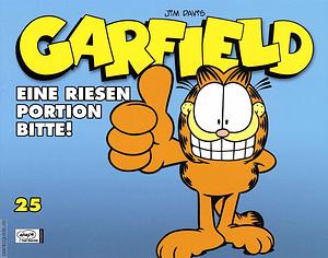 Garfield: Eine Riesen Portion bitte! by Jim Davis