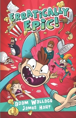 Erratically Epic! by Adam Wallace