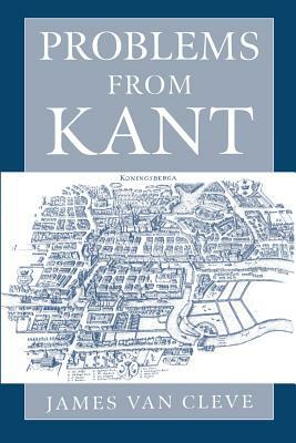 Problems from Kant by James Van Cleve