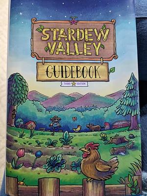 Stardew Valley Guidebook Third Edition  by ConcernedApe, Kari Fry
