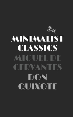 Don Quixote by Miguel de Cervantes, Minimalist Classics