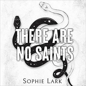 There Are No Saints by Sophie Lark