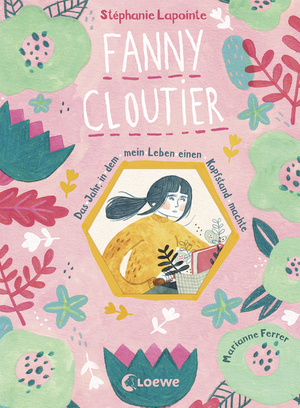 Fanny Cloutier: Das Jahr, in dem mein Leben einen Kopfstand machte by Stéphanie Lapointe