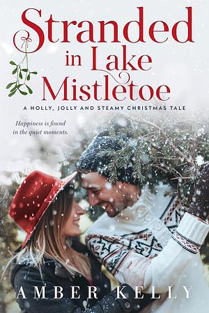 Stranded in Lake Mistletoe by Amber Kelly