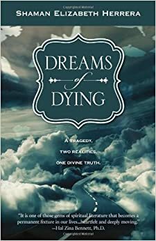Dreams of Dying by Elizabeth M. Herrera
