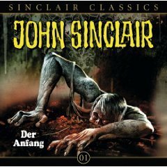 John Sinclair - Sinclair Classics- 01. Der Anfang by Jason Dark