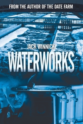 Waterworks by Jack Winnick