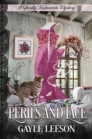 Perils and Lace by Gayle Leeson