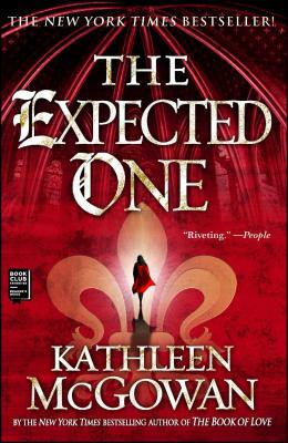 The Expected One by Kathleen McGowan