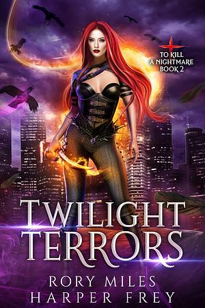 Twilight Terrors by Rory Miles, Harper Frey