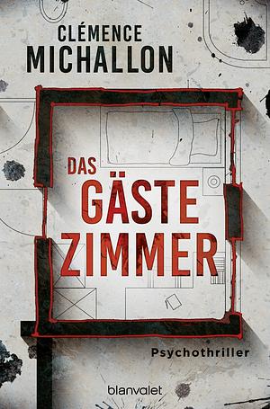 Das Gästezimmer by Clémence Michallon