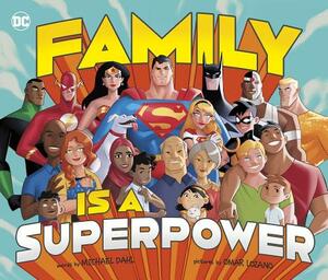 Family Is a Superpower by Michael Dahl