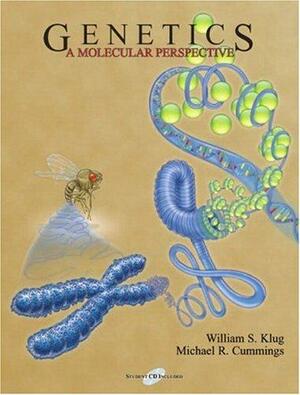 Genetics: A Molecular Perspective by William S. Klug, Michael R. Cummings