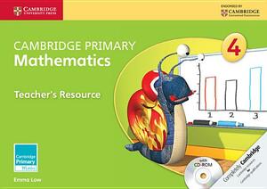 Cambridge Primary Mathematics Stage 4 Teacher's Resource [With CDROM] by Emma Low